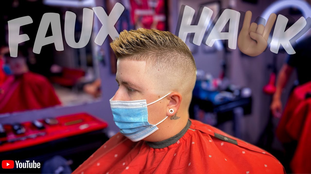 HAIRCUT TUTORIAL: FADED FAUX HAWK 2021