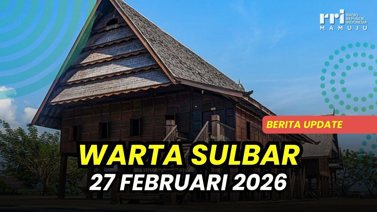 Update Berita Warta Sulbar | Jumat, 27 Februari 2026
