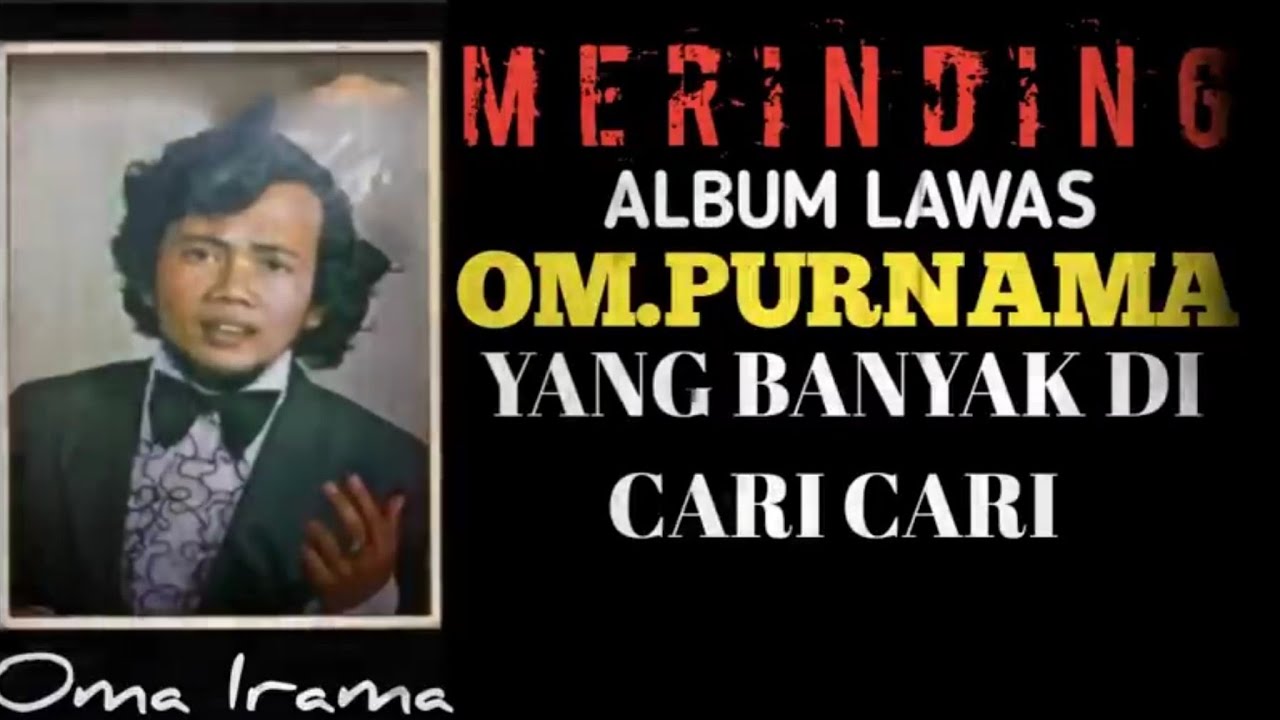 FULL!! ALBUM LAWAS OM PURNAMA