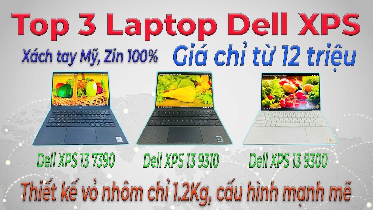 Top 3 Laptop Dell XPS 13 7390 9300 9310 đáng mua nhất 2025