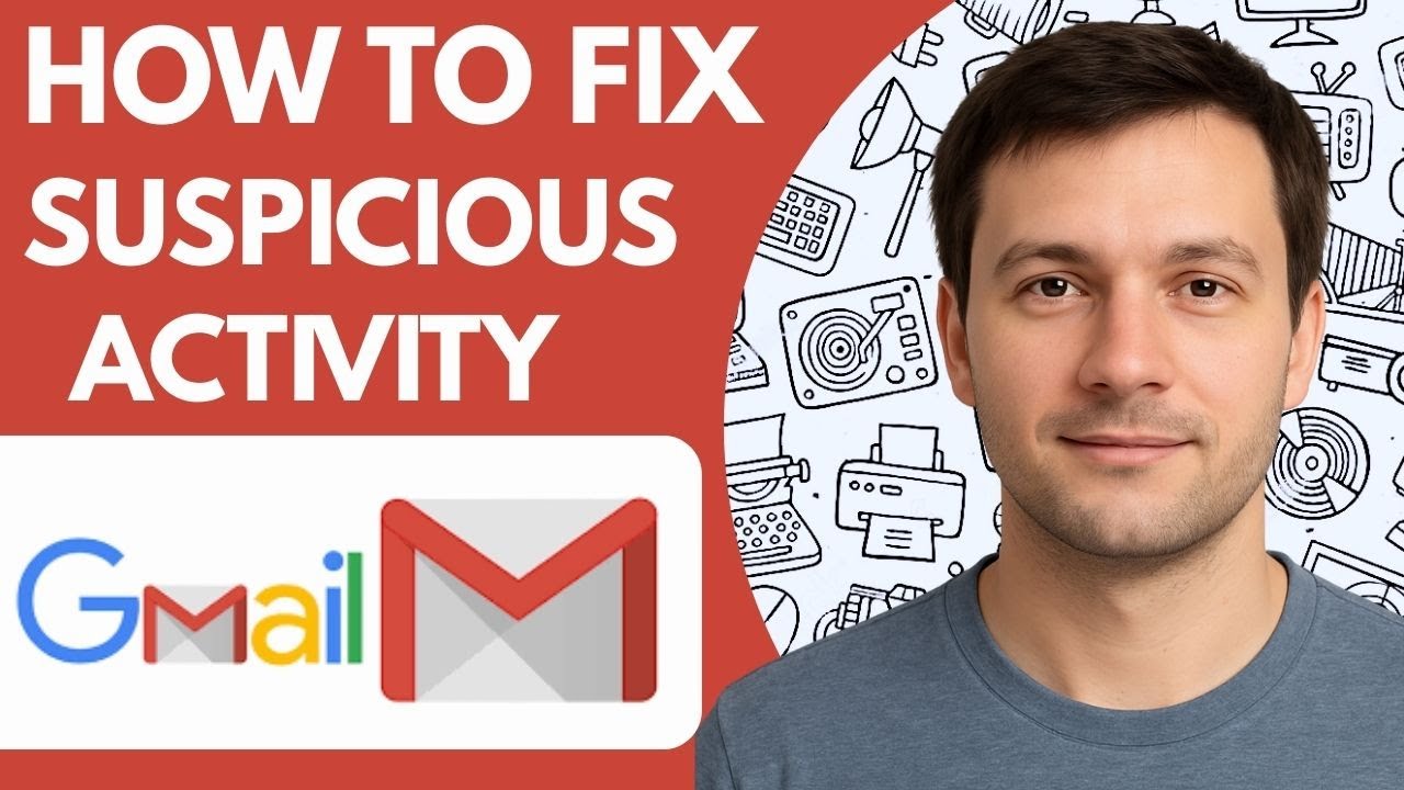 How to fix suspicious activity Google account Full Guide 2026