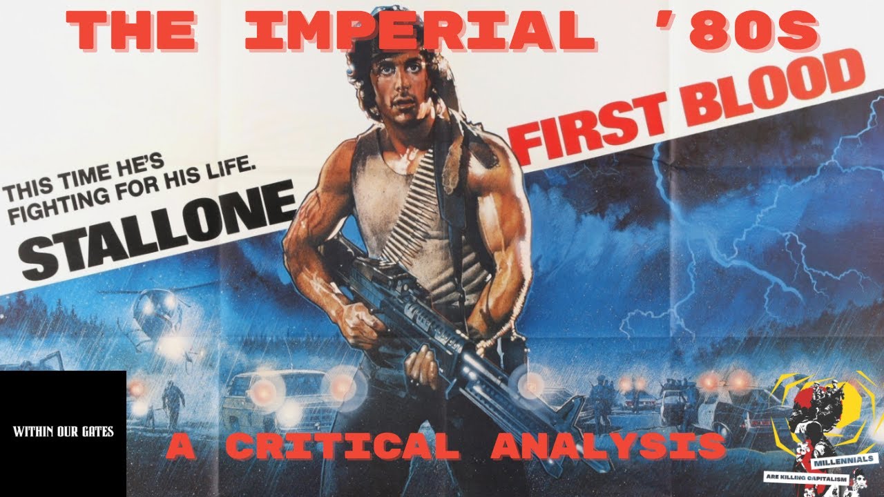 The Imperial '80s: A Critical Analysis of First Blood (Rambo)
