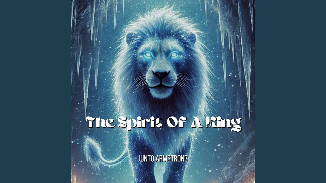 The Spirit of a King