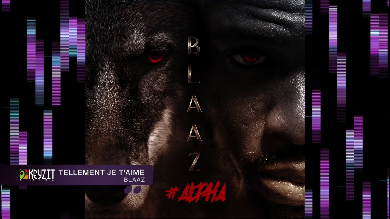Blaaz - Tellement je t'aime (audio)