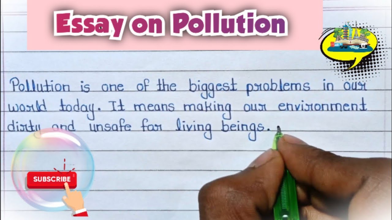 Essay on Pollution | Easy & Simple | Neat Handwriting for Students