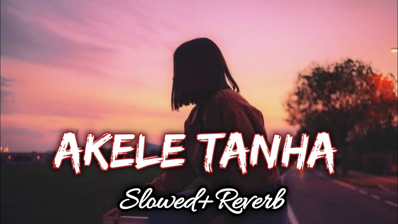Akele Tanha Jiya Na Jaye | (Slowed+Reverb) Music | Hans K Music | #trending #music #video