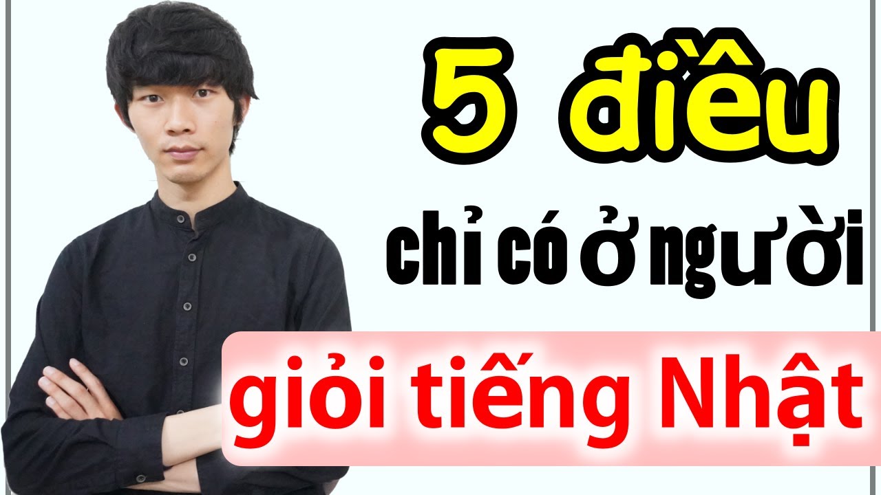[Học tiếng Nhật] 5 Tính cách chỉ có ở người giỏi Tiếng Nhật [Hiro Vlog]