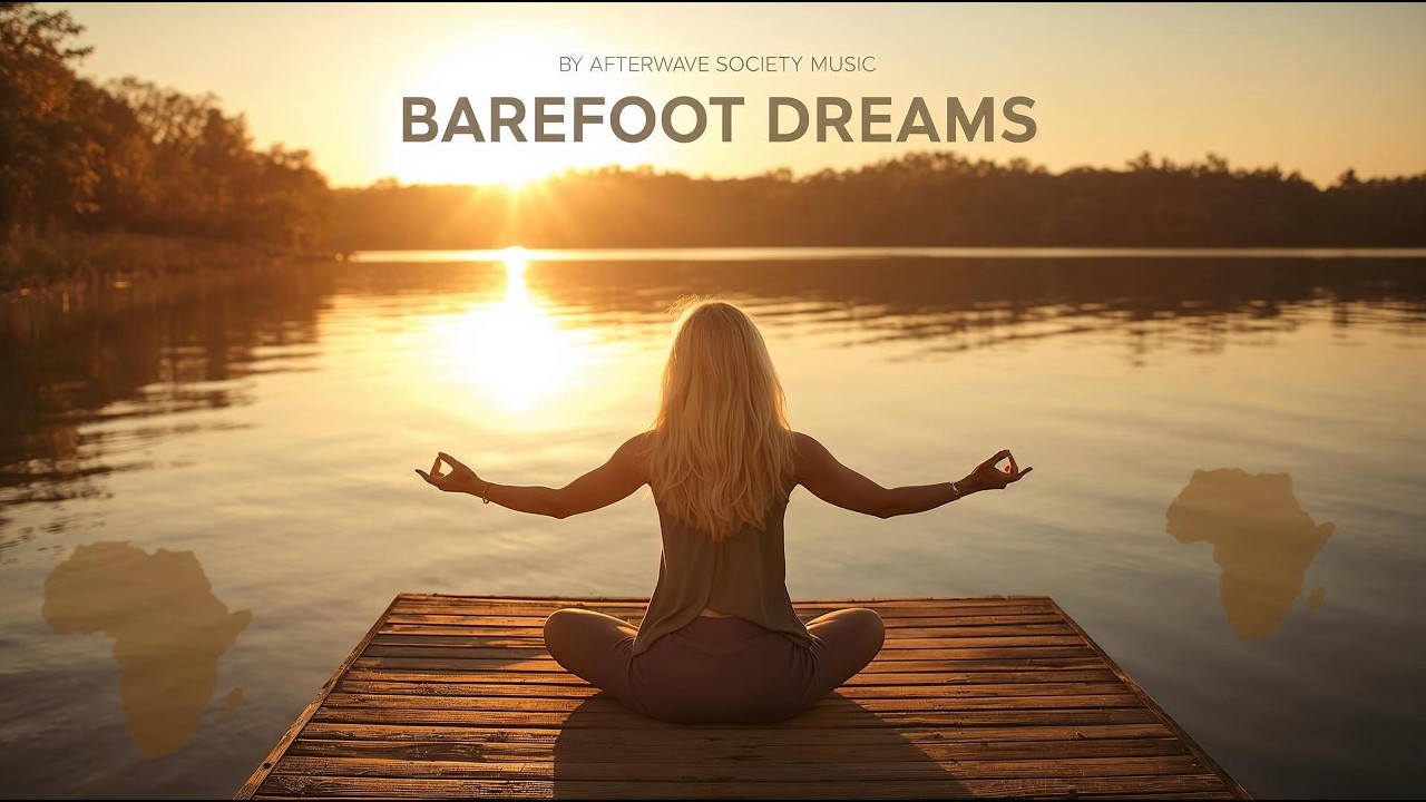 Barefoot Dreams | Afro Vibes • Summer Groove • Afterwave Society Music