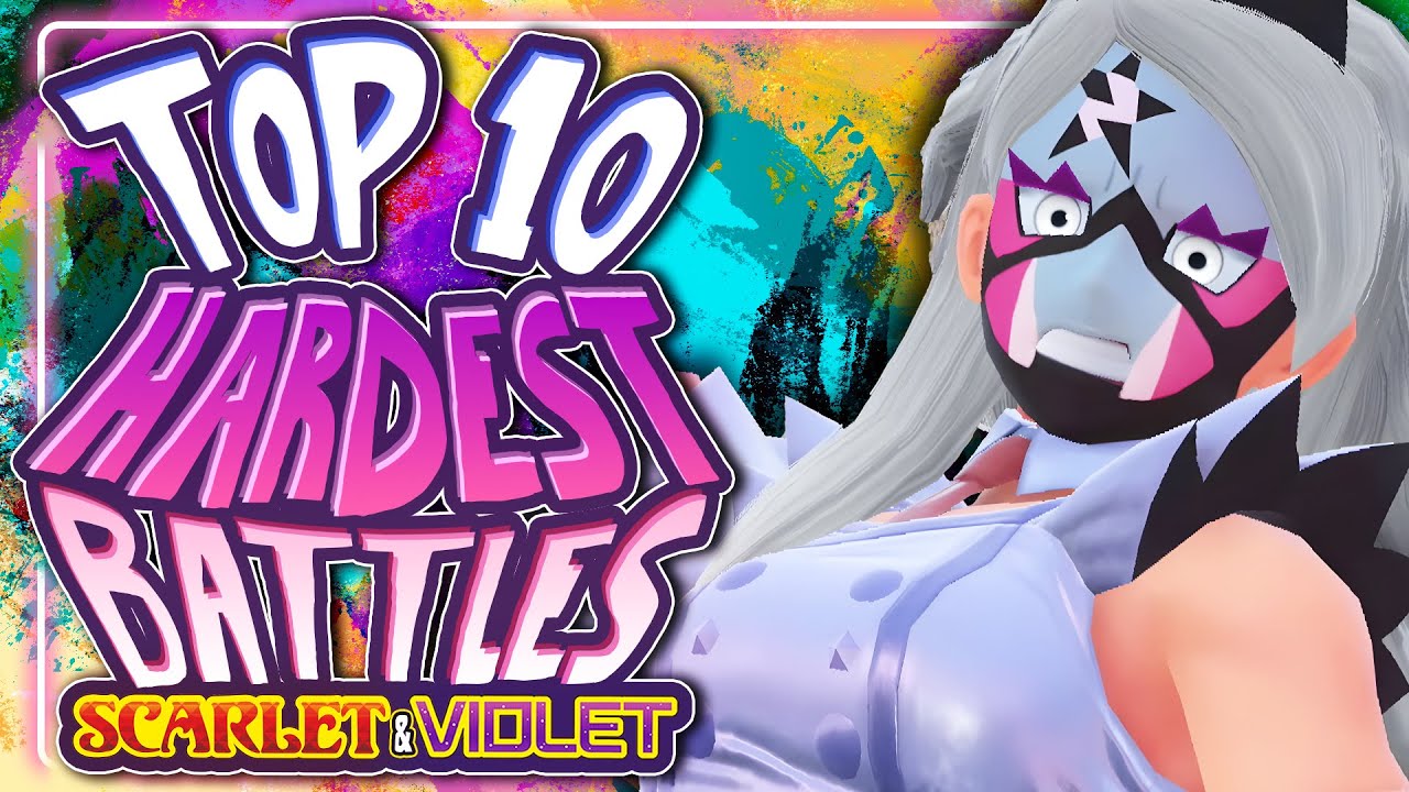 Top 10 HARDEST Battles In Pokemon Scarlet and Violet