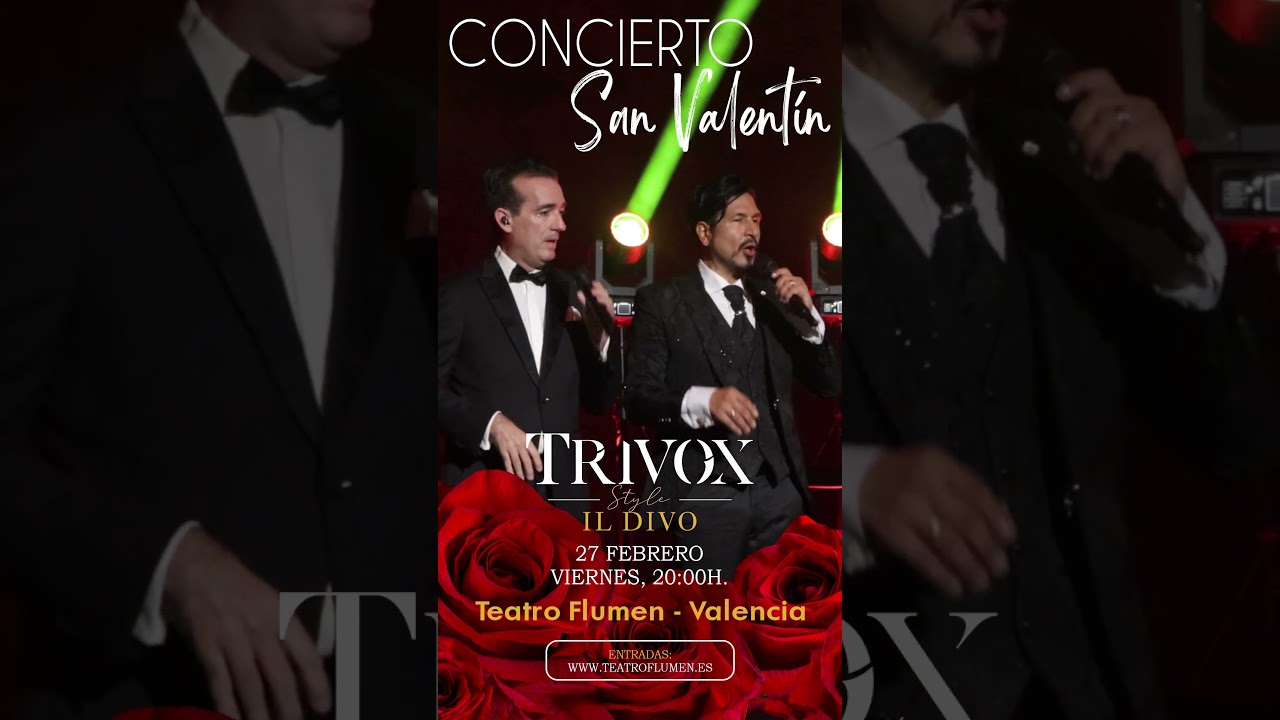 Trivox Style Il Divo - Especial San Valentín
