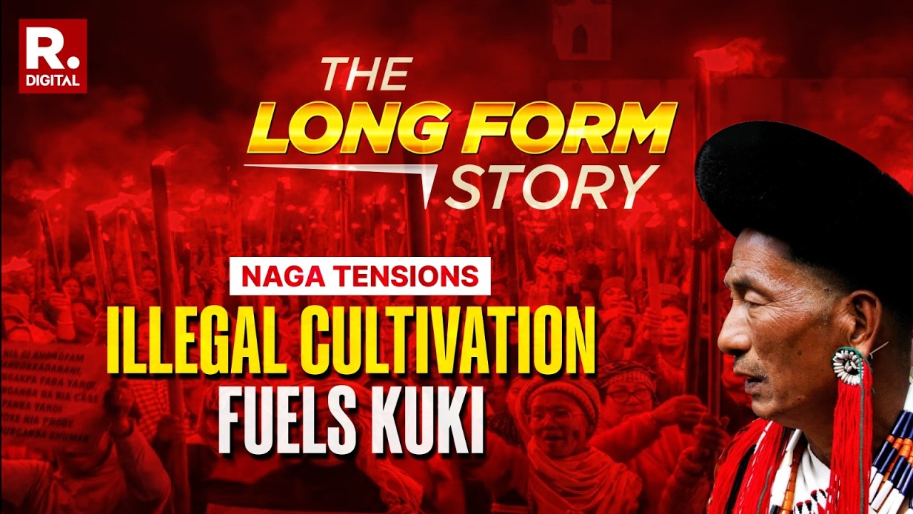 The Longform Story: Illegal Cultivation Intensifies Kuki-Naga Tensions