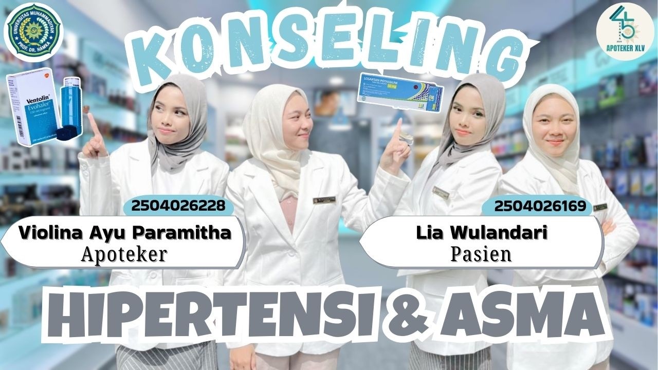 KONSELING HIPERTENSI DAN ASMA | APOTEKER UHAMKA 45 | KELAS A