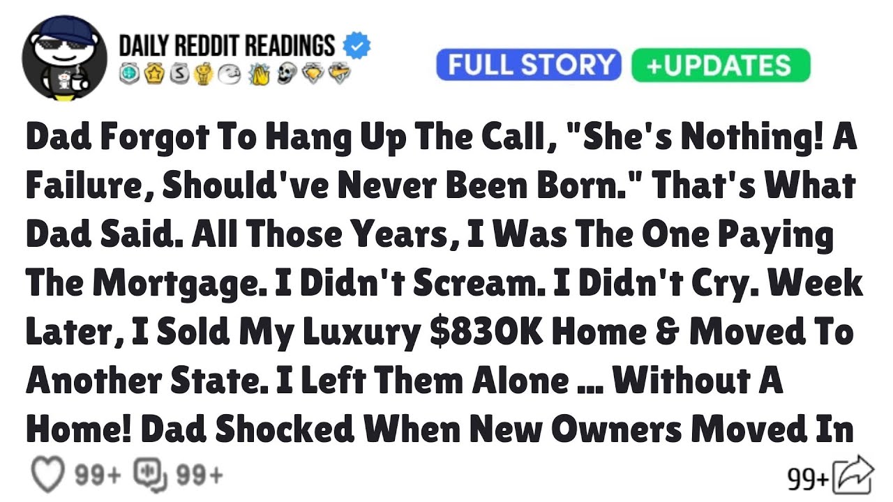 Dad Forgot To Hang Up The Call, She's Nothing! A Failure, Should've Never Been Born. That's What Dad
