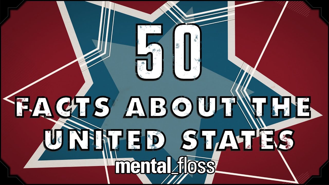 50 United States Facts Covering Each US State - mental_floss on YouTube (Ep.17) | Mental Floss