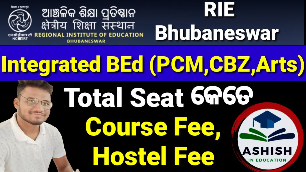 RIE Integrated BED,Seat Structure,Fees Structure,Stream Wise Seat,RIE Bhubaneswar,Total Course Fee