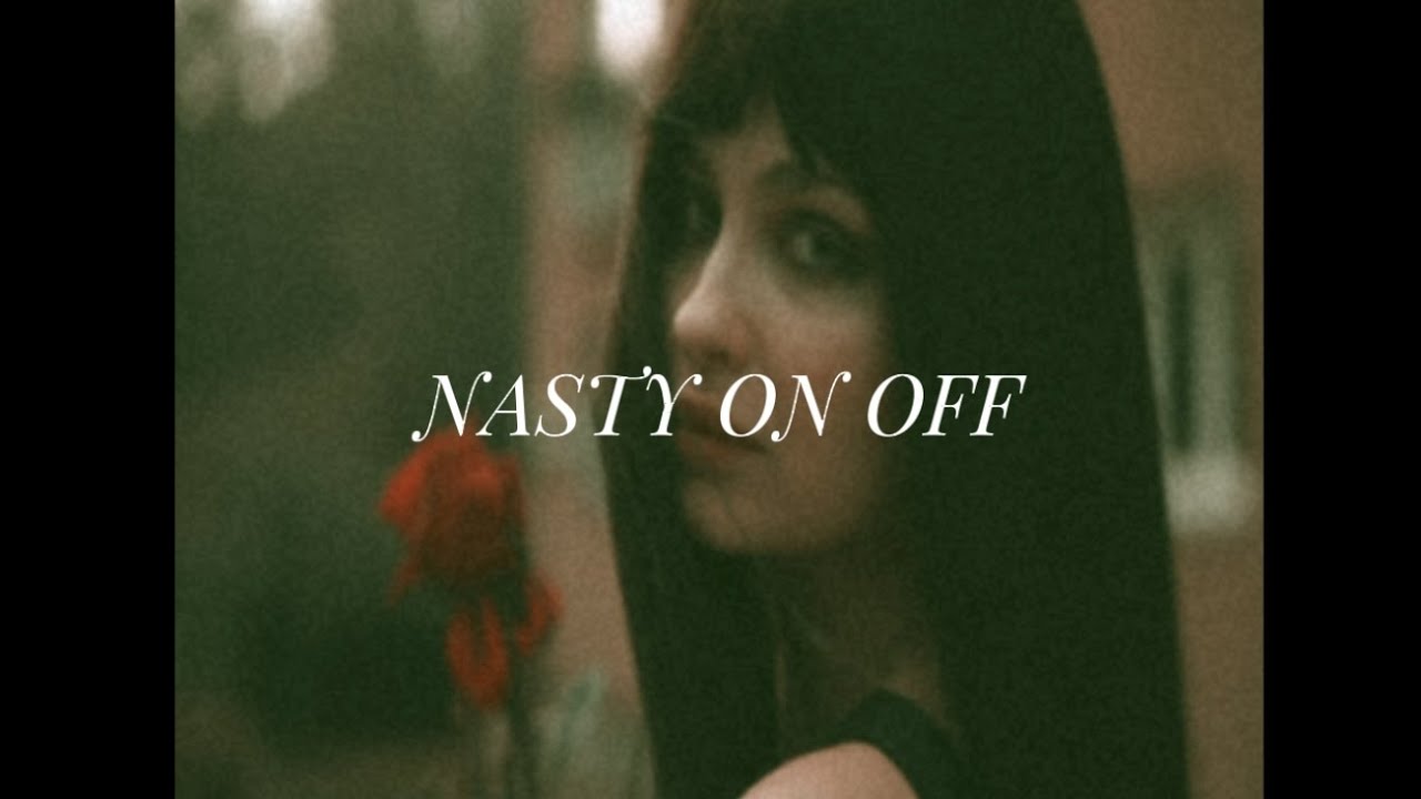 NASTY - On Off [Official Video]