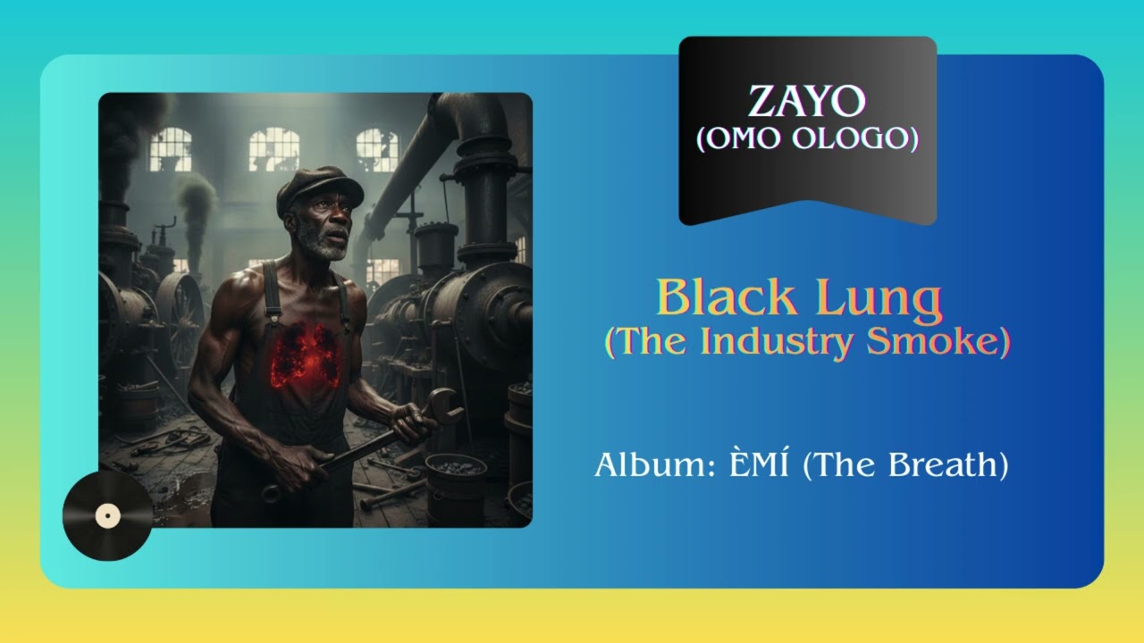Black Lung (The Industry Smoke) - ÈMÍ THE BREATH - ZAYO (Omo Ologo)