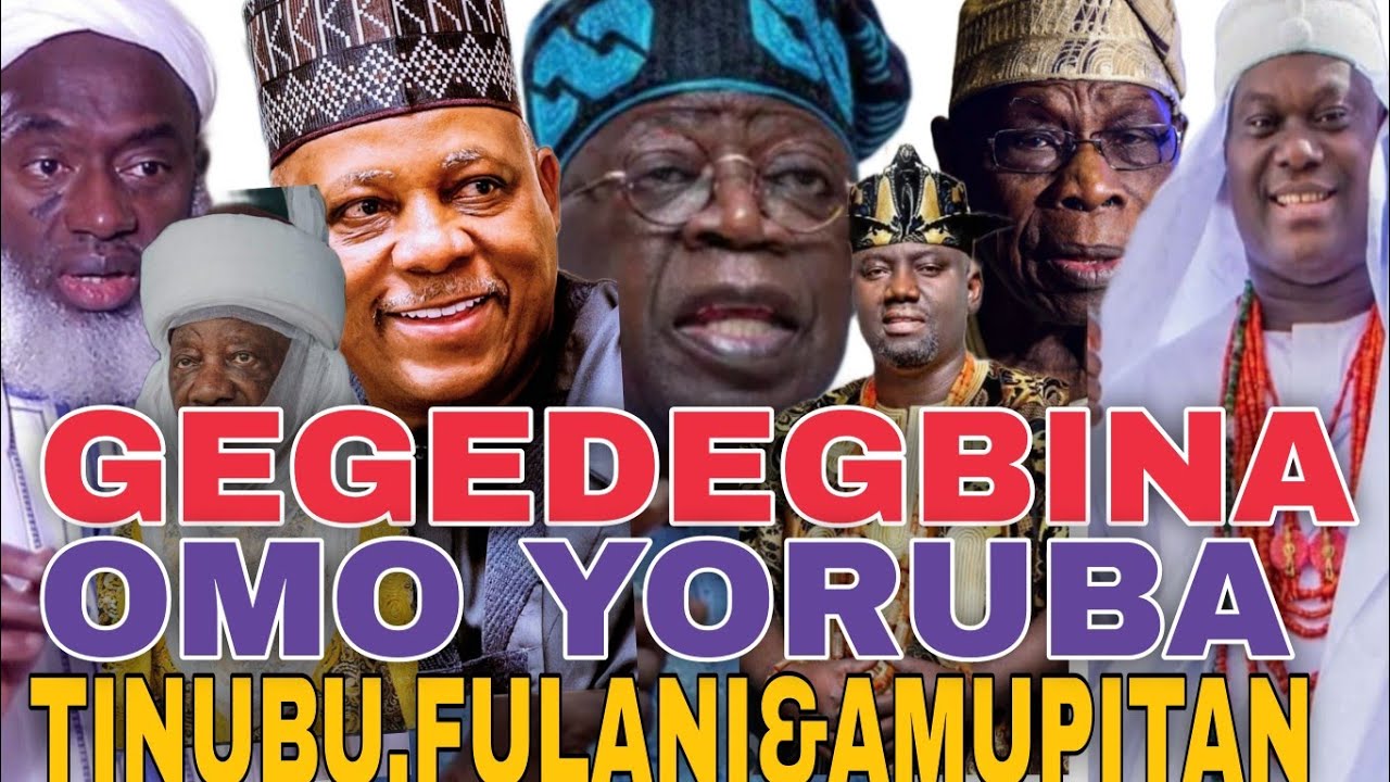 GEGEDE GBINA WAHALA NLA SELE LAARIN TINUBU ATI FULANI TO NIKAN YOO AMUITAN KURO NI IPO WON SO PEREPE