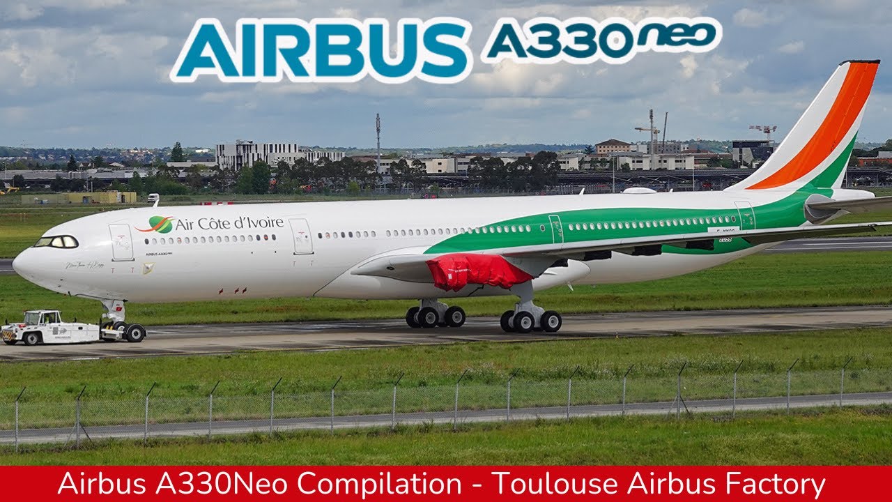 AIRBUS A330 Compilation  from Toulouse : Air Cote d'Ivoire, Malaysia, Delta, Kuwait Airw (2025)
