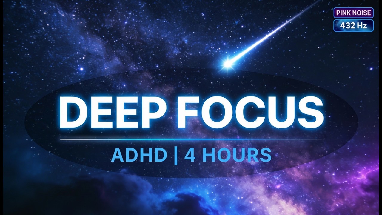 ADHD Deep Work Music | 4 Hours Total Focus & Productivity
