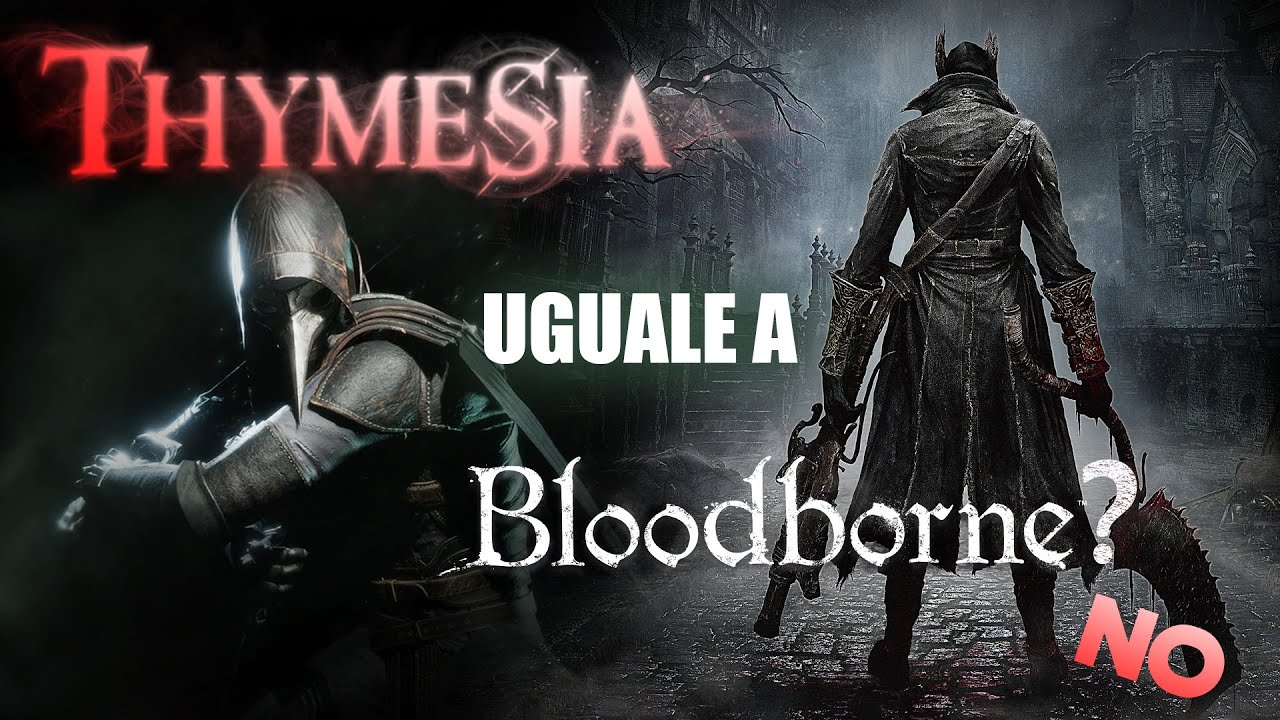 THYMESIA davvero è un clone di BLOODBORNE?