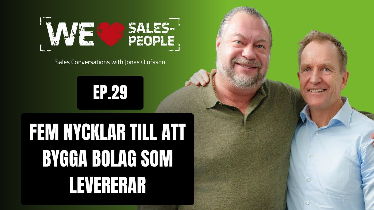 29 - Fem nycklar till att bygga bolag som levererar