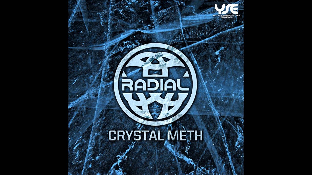 Radial ! - Crystal Meth [Crystal Meth EP]