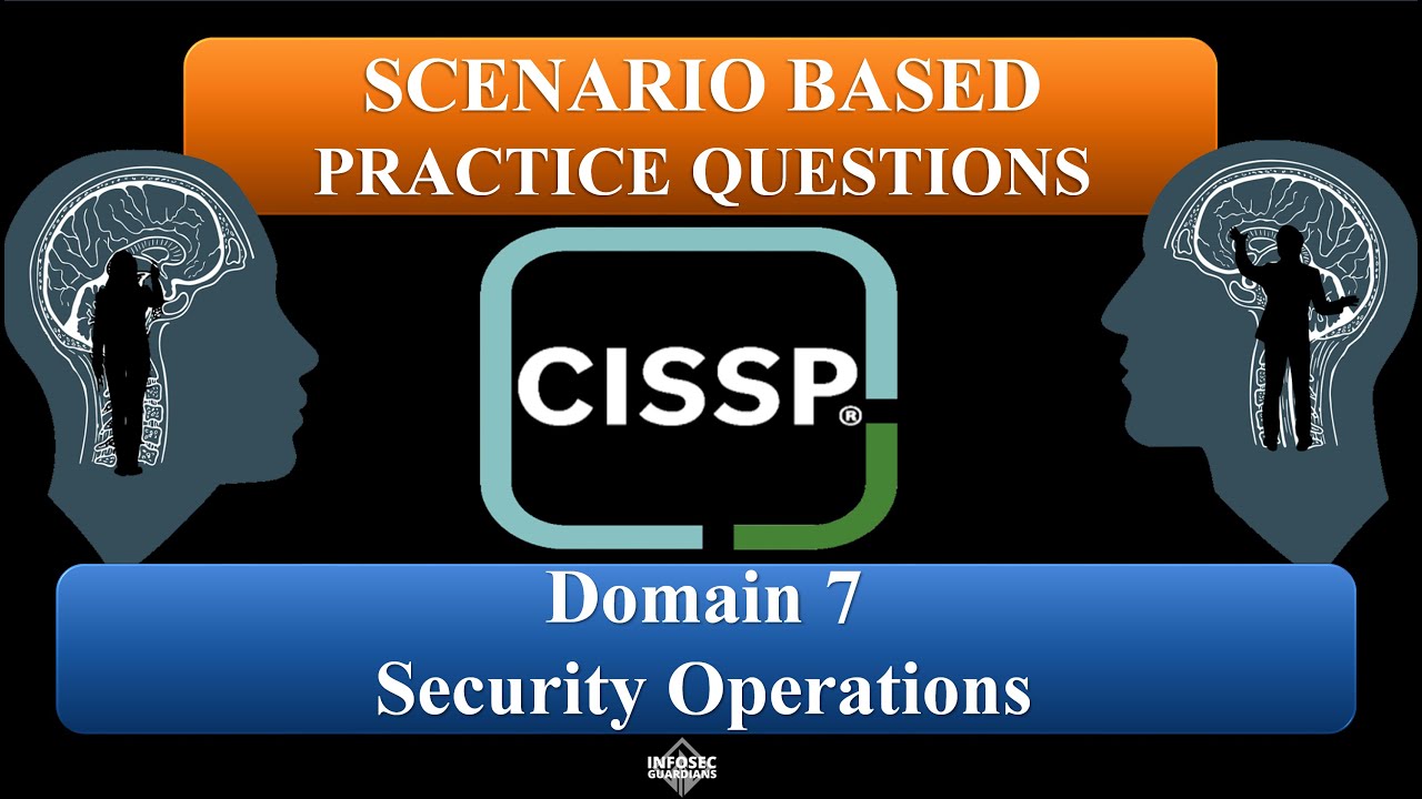 Практические вопросы CISSP 2024 (по сценариям) — Домен 7: Операции по обеспечению безопасности #C...