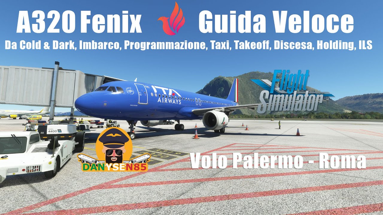 A320 Fenix Guida Veloce da Cold & Dark volo completo MSFS 2020 Flight Simulator Tutorial ITA