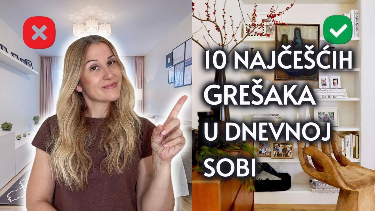 10 NAJČEŠĆIH GREŠAKA U DNEVNOJ SOBI / KAKO DA IH ISPRAVITE