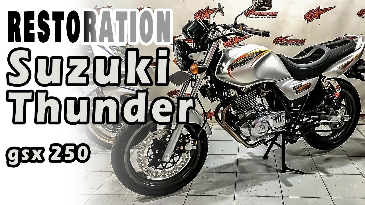 RESTORATION SUZUKI MOTORCYCLE  GSX THUNDER 250cc || MODIFIED