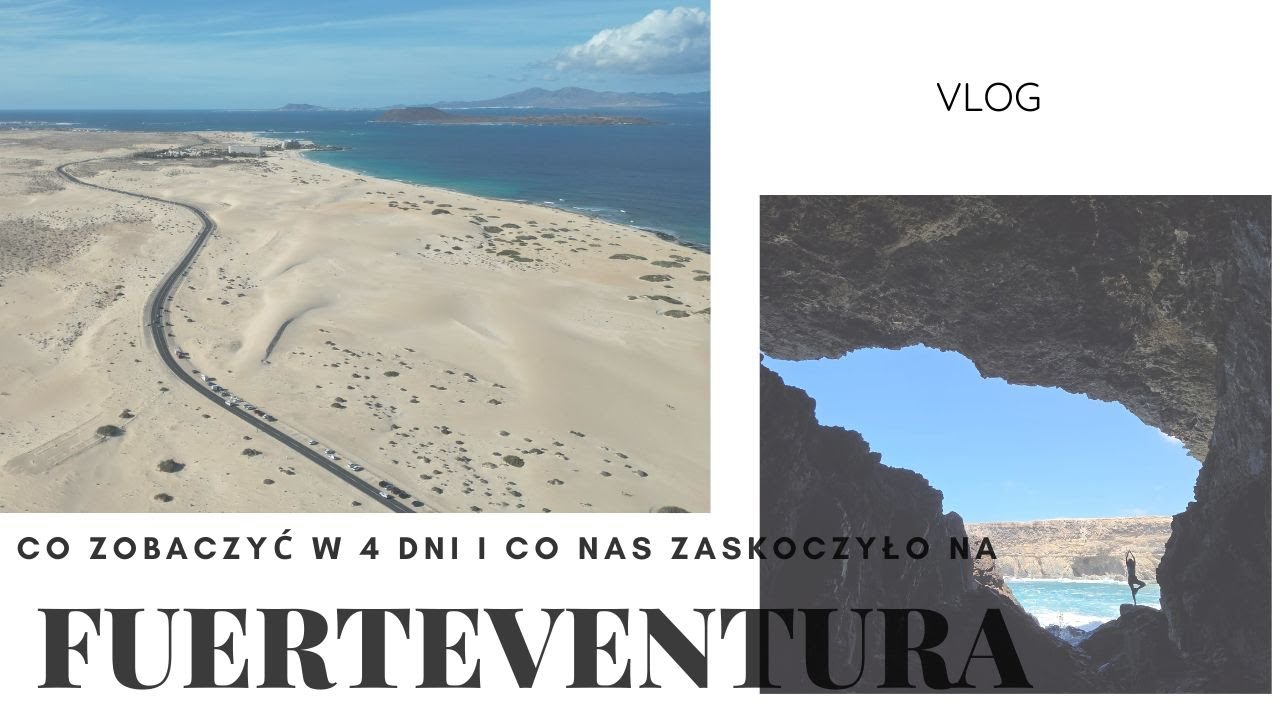 FUERTEVENTURA JESTEM W SZOKU ! | CO ZOBACZYĆ W 4 DNI | VLOG | BEATA M