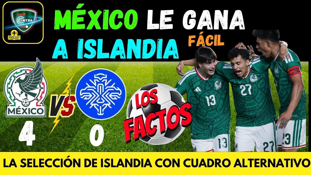 LOS FACTOS DEL PARTIDO DE LA SELECCIÓN MEXICANA Y LA SELECCIÓN DE ISLANDIA. #1vs1 #futbol #chekovic 