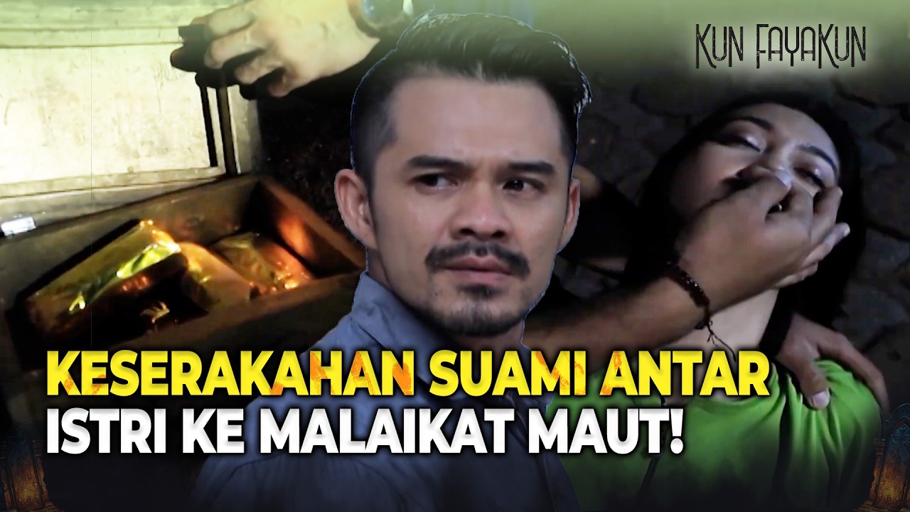 PETAKA MENGAMBIL SESUATU YANG BUKAN HAKNYA! | Kun Fayakun Eps 75 (FULL)