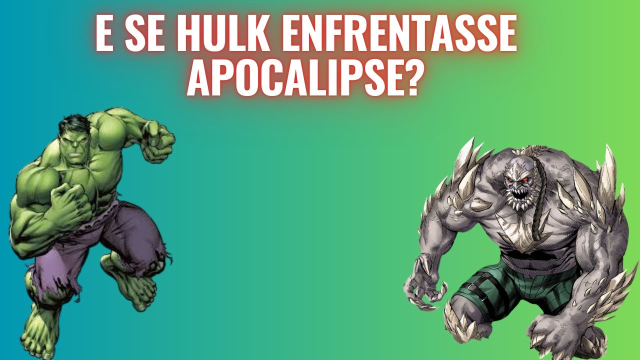 O Limite da Força   — Hulk vs Apocalipse