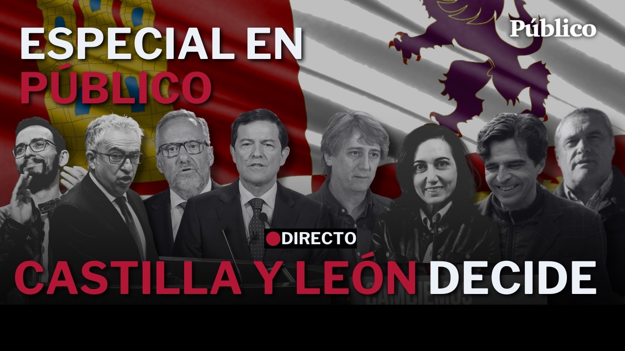 Directo | Sigue el especial de 'Público' ELECCIONES EN CASTILLA Y LEÓN: el análisis minuto a minuto