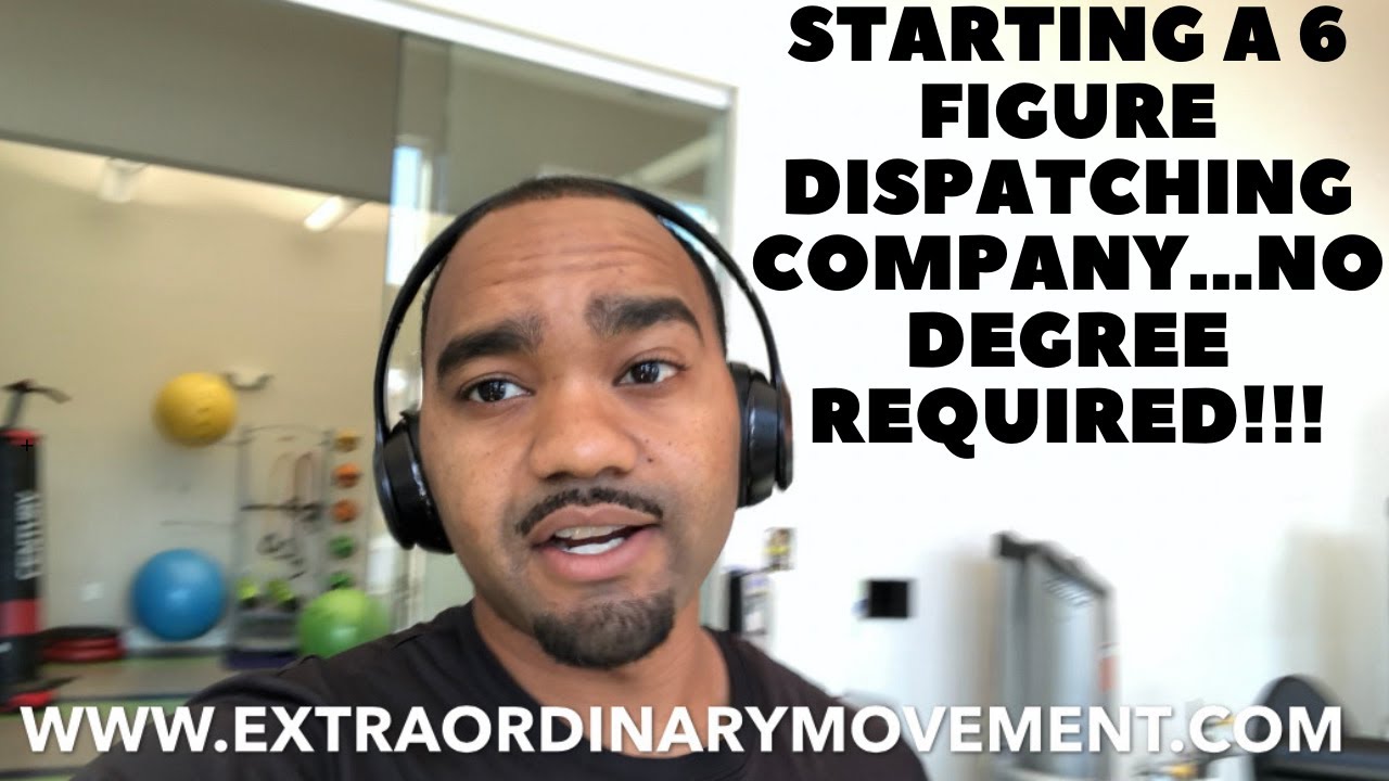 TRUCKING: STARTING A 6 FIGURE DISPATCHING COMPANY...NO COLLEGE OR HIGH SCHOOL DEGREE REQUIRED!!!