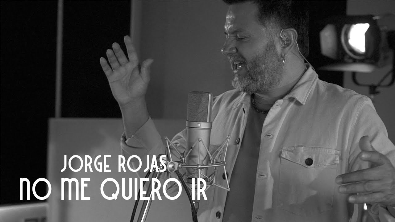 Jorge Rojas - No me quiero ir