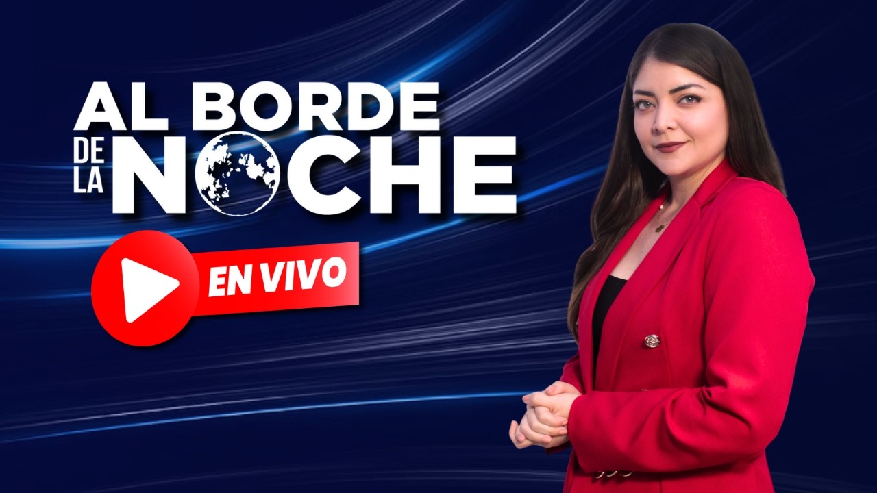 🔴 EN VIVO | AL BORDE DE LA NOCHE
