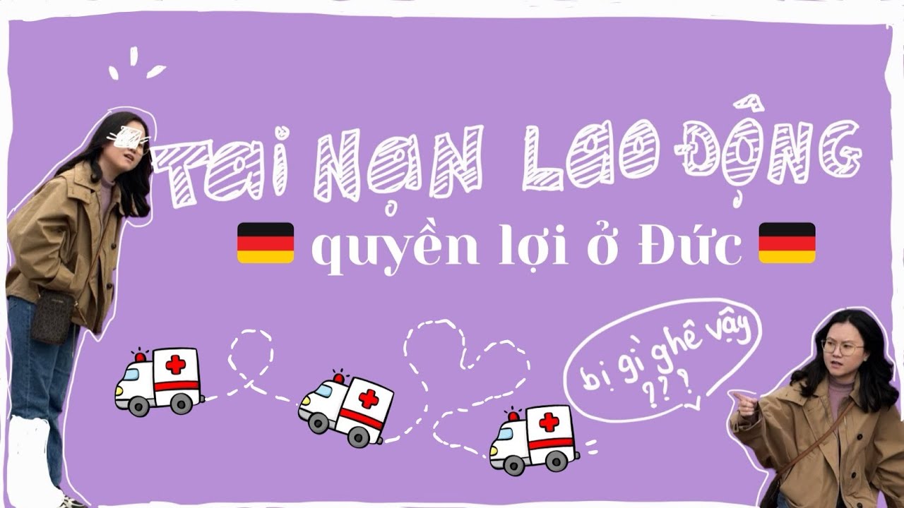 Lần đầu đi bệnh viện ở Đức: Tai nạn lao động và những điều cần biết