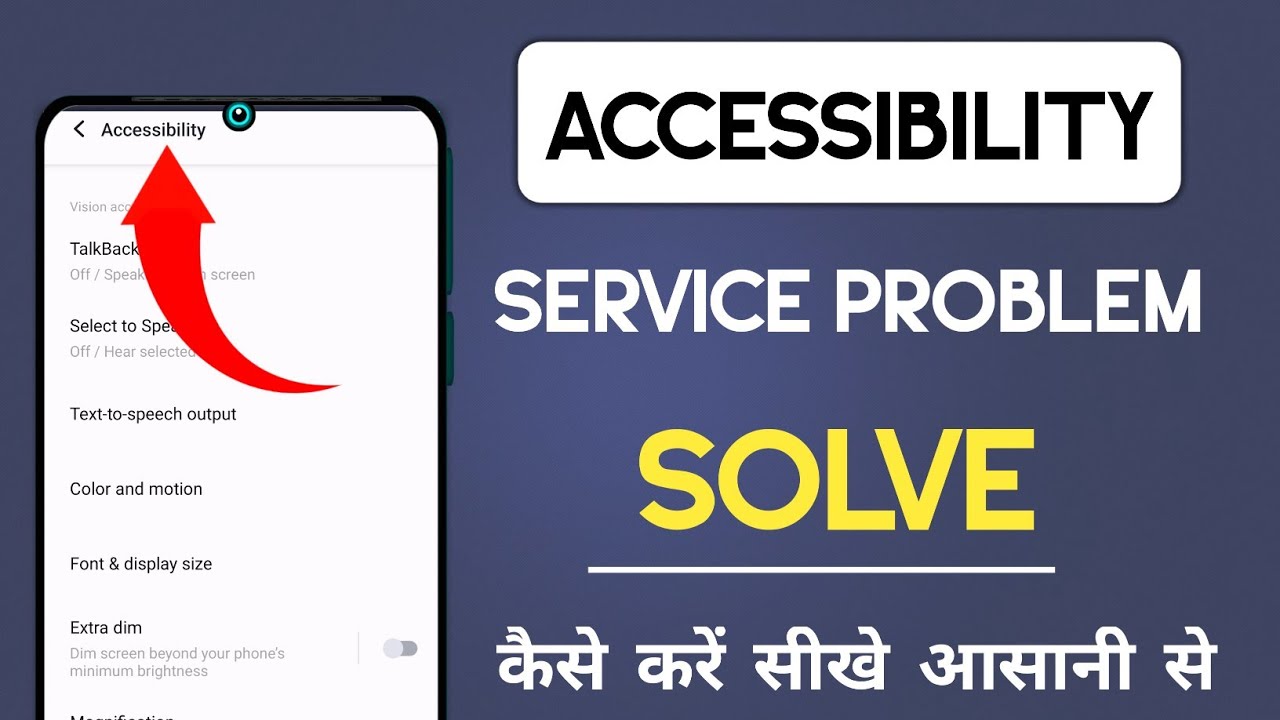 accessibility service problem accessibility settings auto off problem