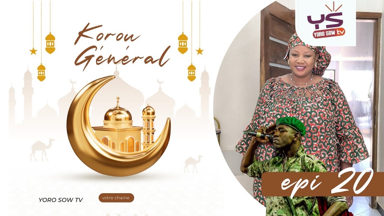 KOROU GÉNÉRAL YORO KUJALI MBAYE ( ÉPISODE 20 )