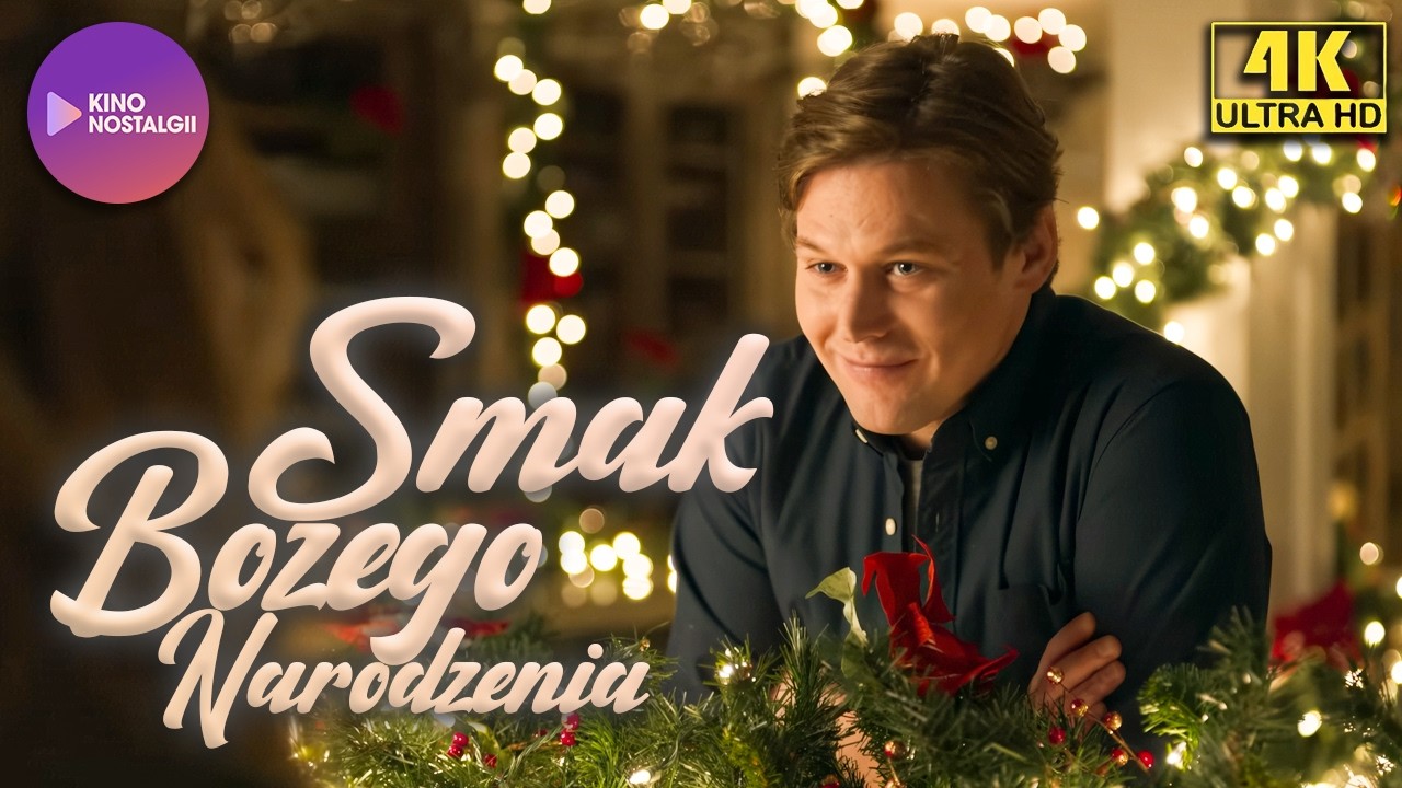 Smak Bożego Narodzenia (2021) – Świąteczna komedia romantyczna 4K | Cały Film z lektorem ZA DARMO