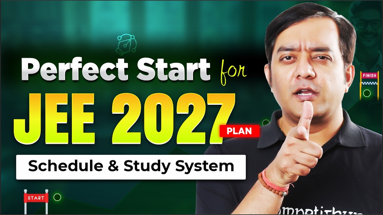 JEE 2027: How to Start IIT JEE Preparation in Class 12 (The Correct Way) | New Batches