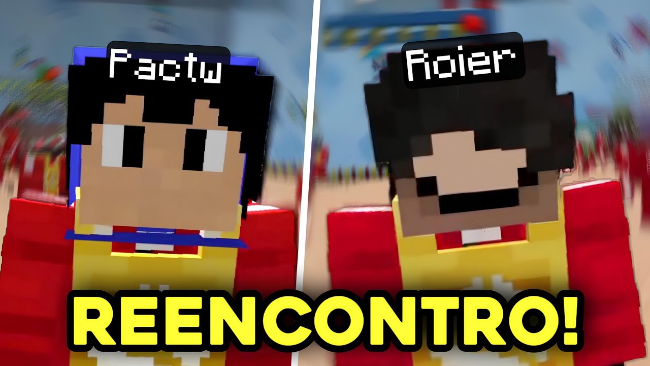 PAC E ROIER SE REENCONTRARAM! (2 FACECAMS)