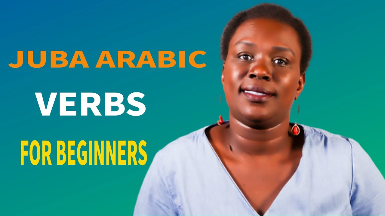 Learn Juba Arabic verbs lesson # 5-4.