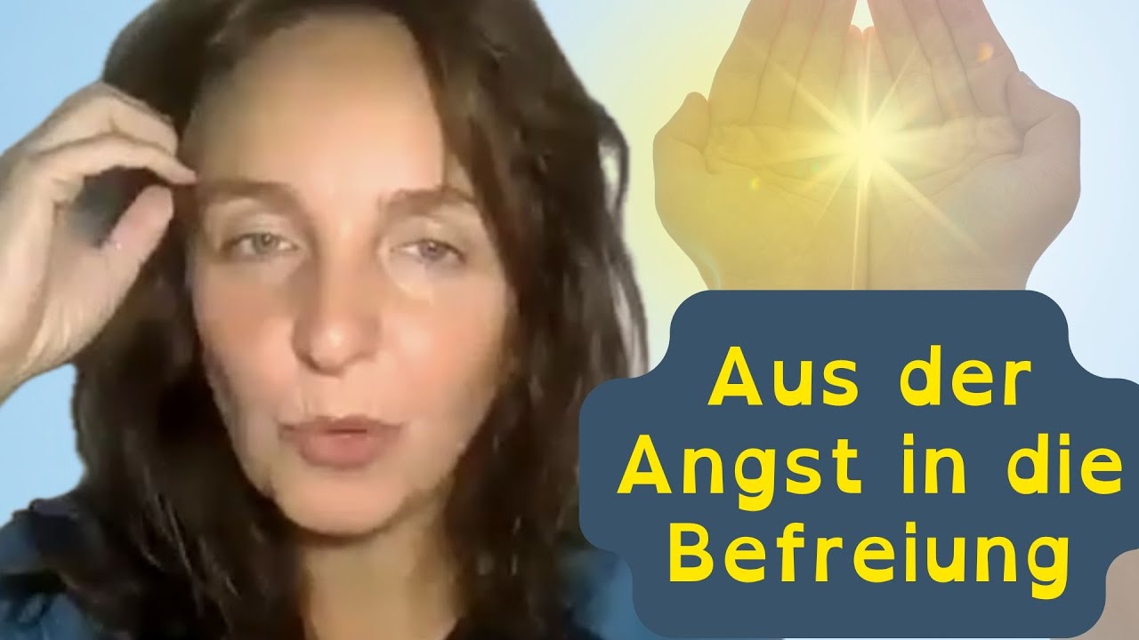 Aus der Angst in die Befreiung