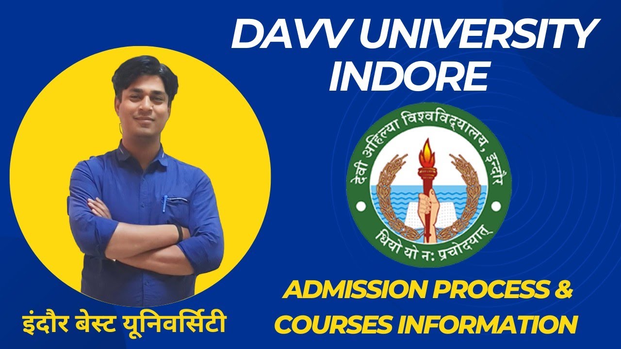 DAVV University, Indore || Courses || Admission Process || About College || Infrastructure || etc ||
