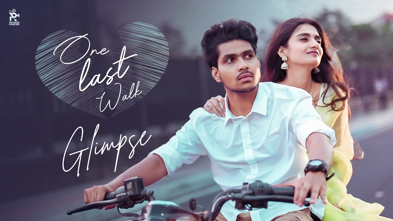 One Last Walk Short Film Glimpse 4K | Starring Pramod Janga & Pooja Kendre | Release Poster