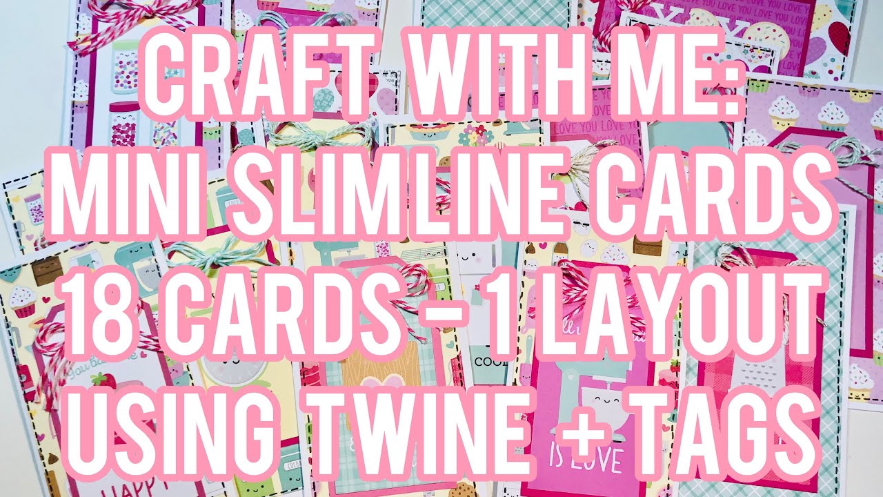 Craft With Me: Mini Slim Line Cards - 18 Cards - 1 Design - Using Twine and Tags